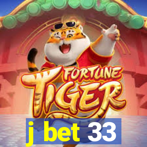 j bet 33